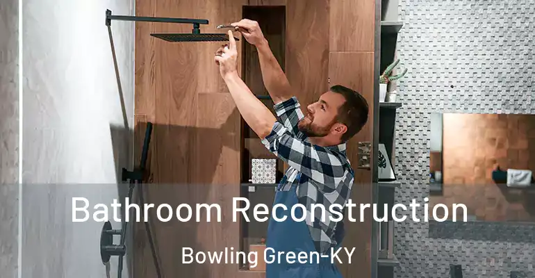 inner Bathroom imggen Bathroom Reconstruction Bowling Green-KY