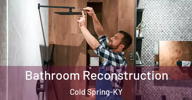 inner Bathroom imggen Bathroom Reconstruction Cold Spring-KY