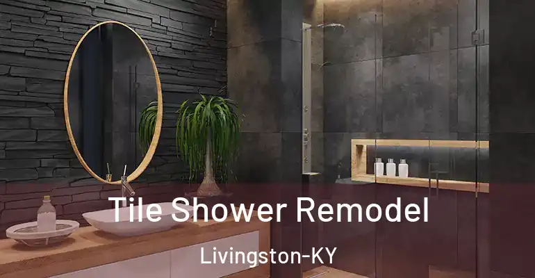 inner Bathroom imggen Tile Shower Remodel Livingston-KY